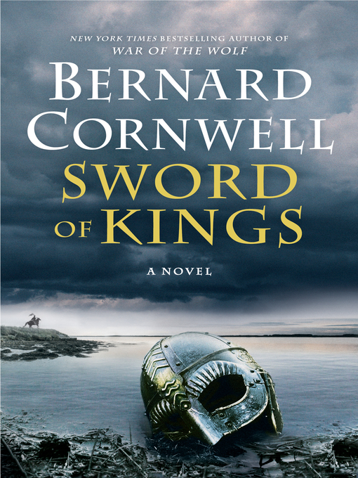 Title details for Sword of Kings by Bernard Cornwell - Wait list